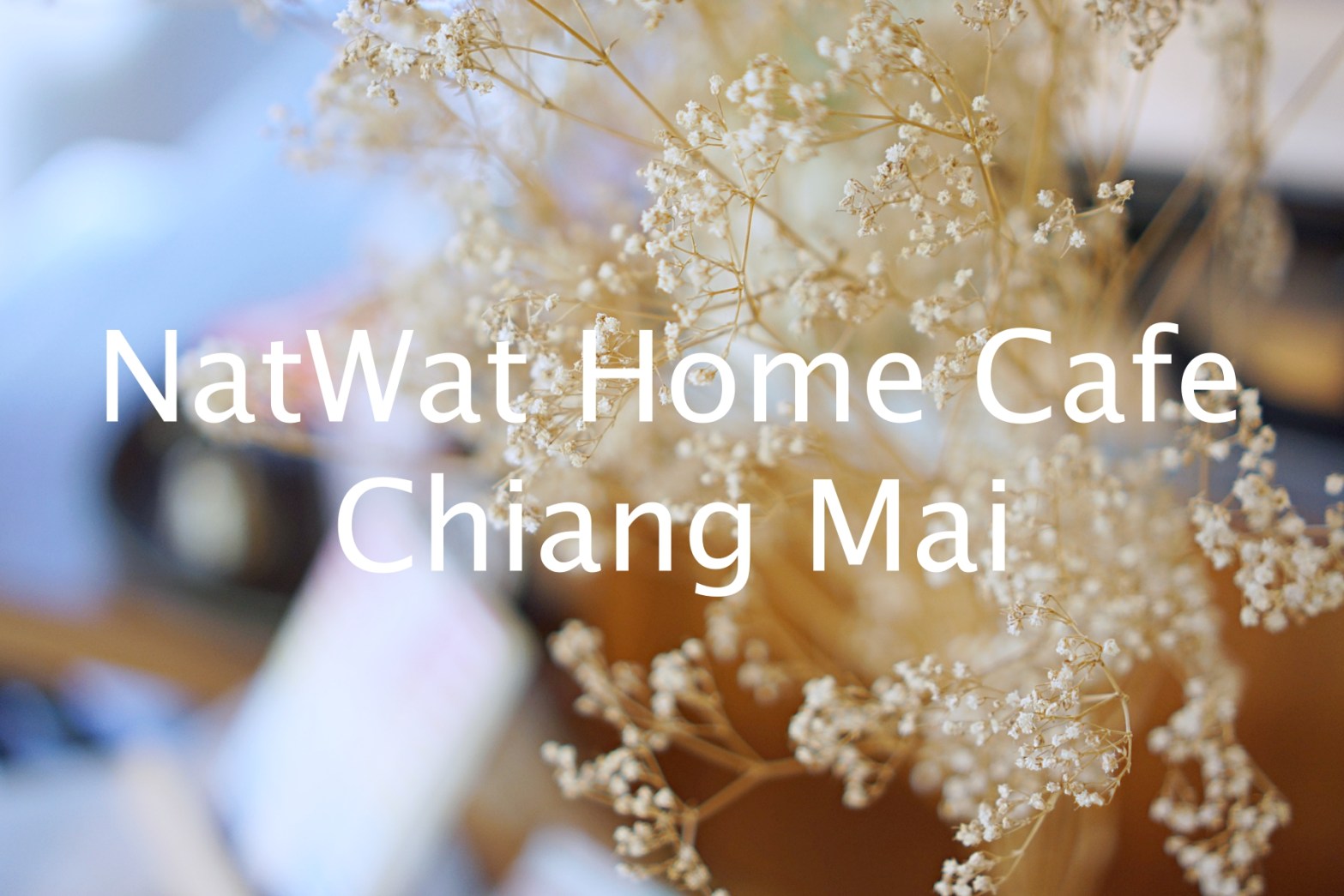NatWat Home Cafe Chiang Mai